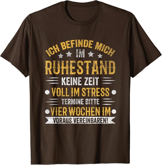 Ruhestand Rentner Pension Rentnerin Rente Pensionierung T-Shirt