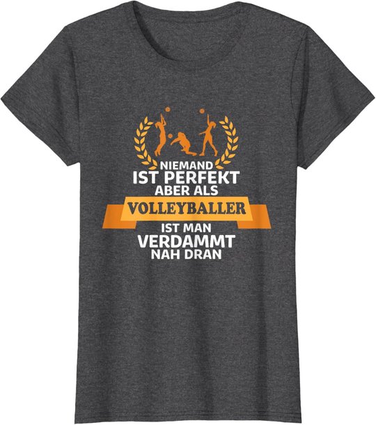 Lustiges Volleyballer Geschenk Volleyball Spieler T-Shirt
