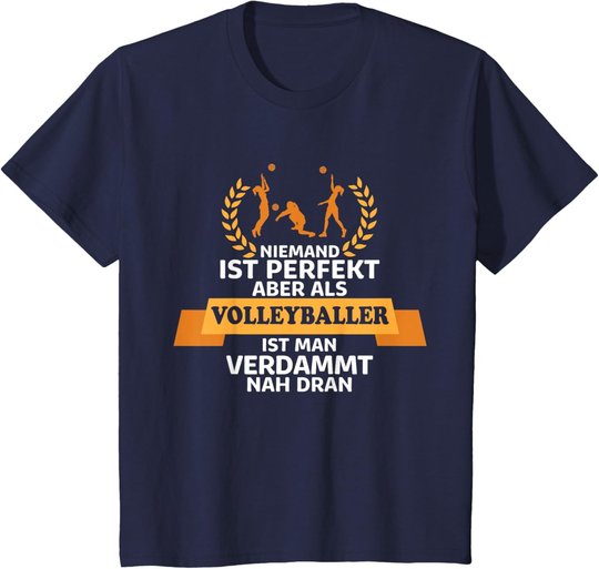 Lustiges Volleyballer Geschenk Volleyball Spieler T-Shirt