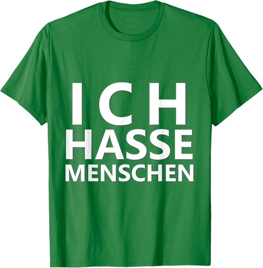 Ich Hasse Menschen Shirt | Ich Hasse Menschen T-Shirt