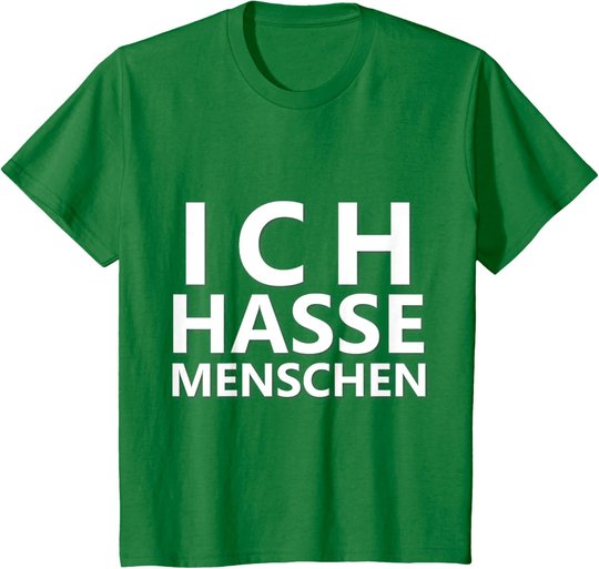 Ich Hasse Menschen Shirt | Ich Hasse Menschen T-Shirt