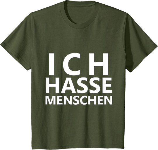 Ich Hasse Menschen Shirt | Ich Hasse Menschen T-Shirt