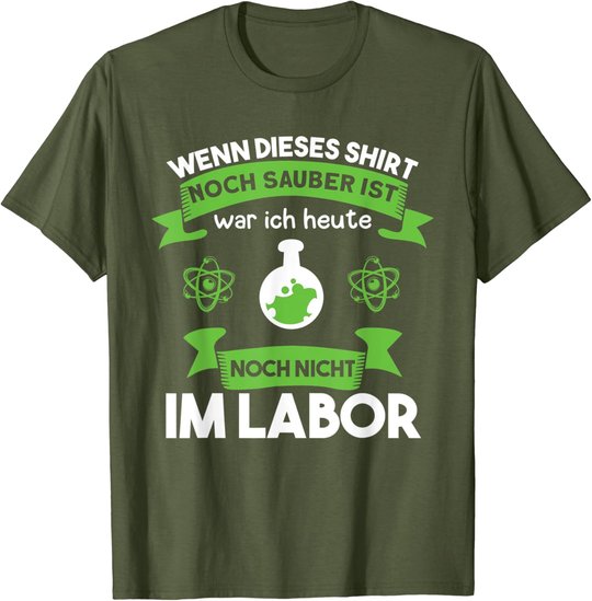 Chemielaborant Chemie Chemiker Laborant Spruch T-Shirt