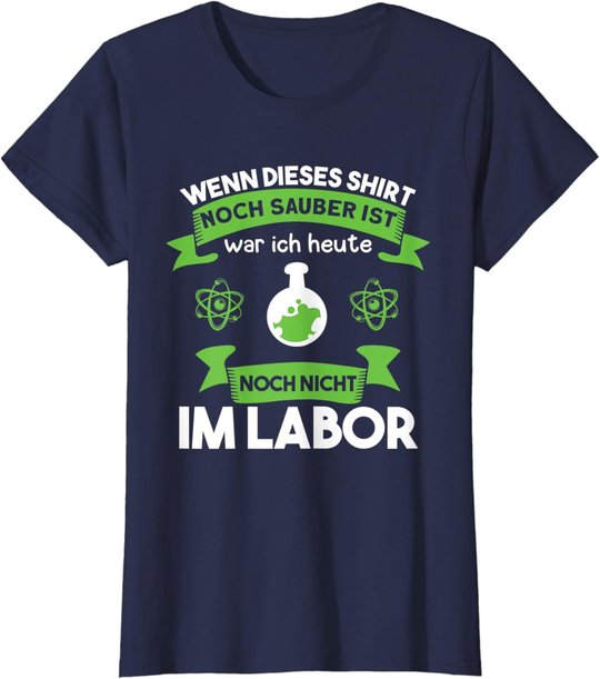 Chemielaborant Chemie Chemiker Laborant Spruch T-Shirt