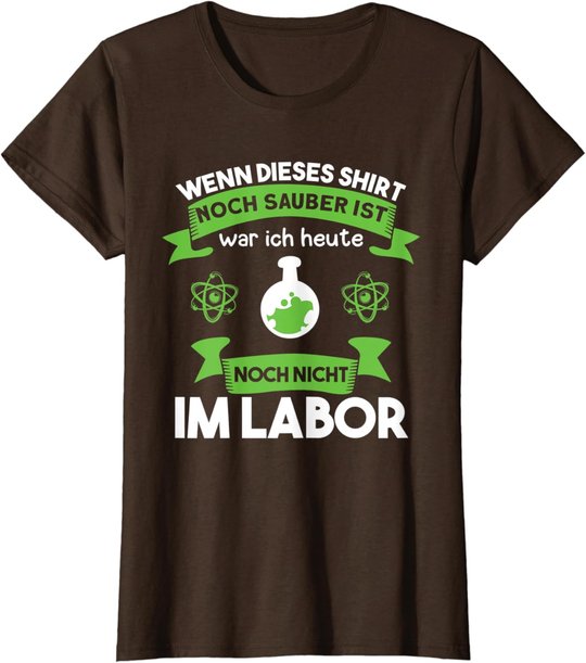 Chemielaborant Chemie Chemiker Laborant Spruch T-Shirt
