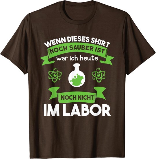 Chemielaborant Chemie Chemiker Laborant Spruch T-Shirt