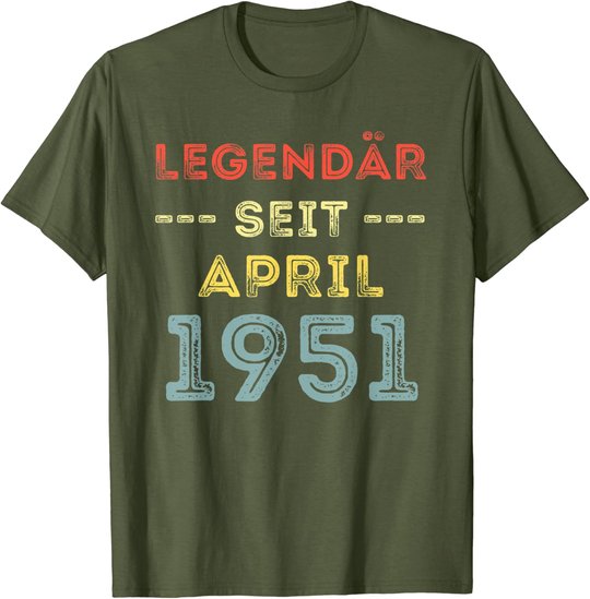 70. Geburtstag Mann Frau Legendär seit April 1951 Geschenk T-Shirt
