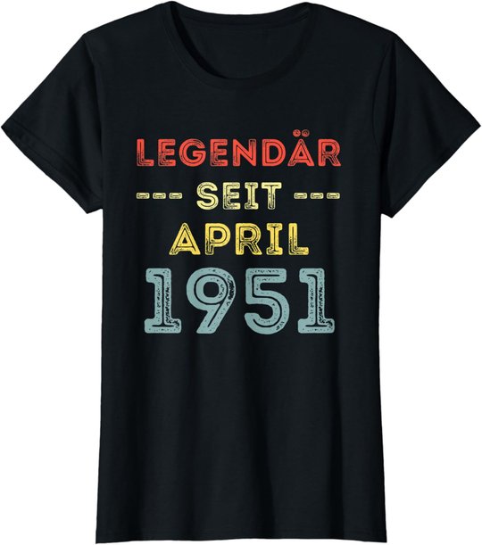 70. Geburtstag Mann Frau Legendär seit April 1951 Geschenk T-Shirt