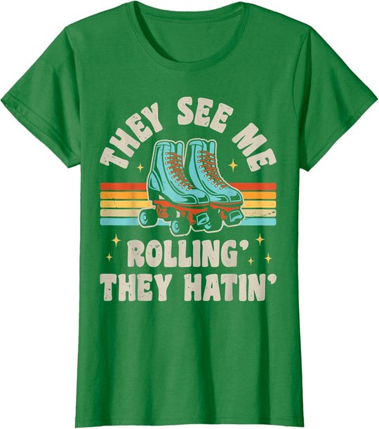 Rollschuhe They See Me Rollin' They Hatin' Skater Skate T-Shirt