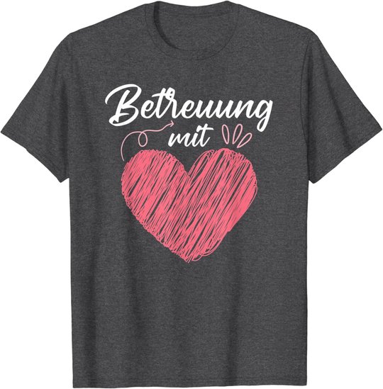 Betreuung mit Herz Altenpflege Pflege Altenheim T-Shirt