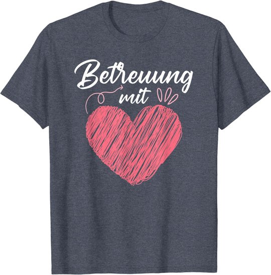 Betreuung mit Herz Altenpflege Pflege Altenheim T-Shirt