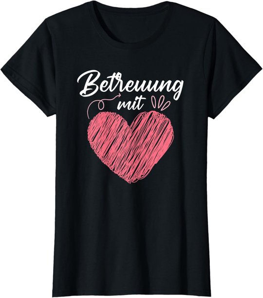 Betreuung mit Herz Altenpflege Pflege Altenheim T-Shirt