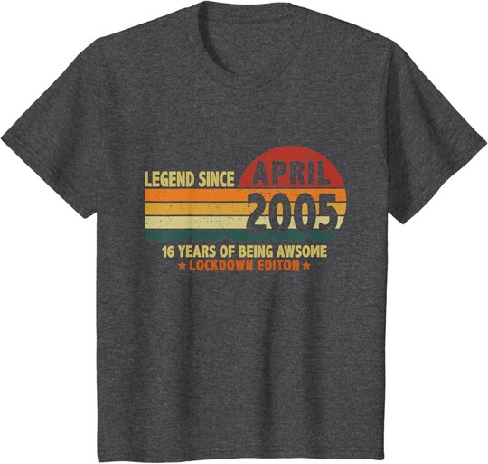 16. Geburtstag Lockdown Vintage Legend Seit April 2005 T-Shirt