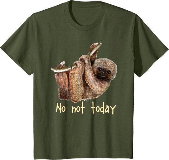 Süßes kleines Faultier, "Nein, nicht heute" T-Shirt