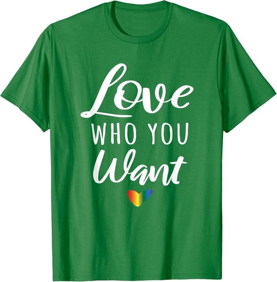 Love Who You Want I Schwul Gay Lesbisch Homosexuell Toleranz T-Shirt