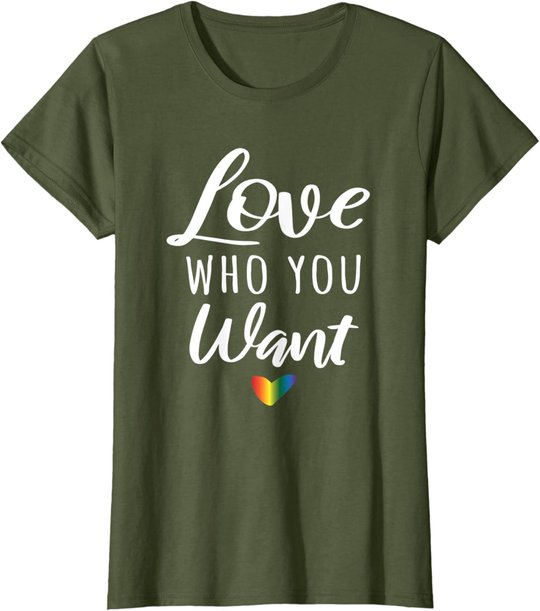 Love Who You Want I Schwul Gay Lesbisch Homosexuell Toleranz T-Shirt