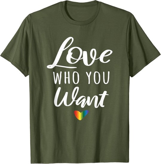 Love Who You Want I Schwul Gay Lesbisch Homosexuell Toleranz T-Shirt