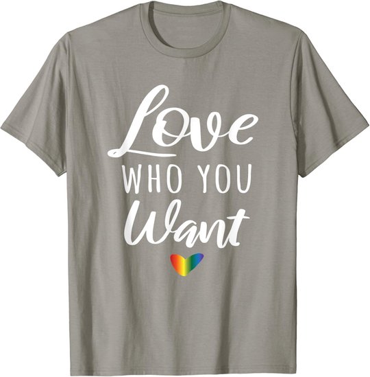 Love Who You Want I Schwul Gay Lesbisch Homosexuell Toleranz T-Shirt