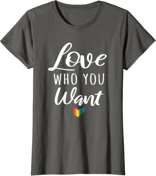 Love Who You Want I Schwul Gay Lesbisch Homosexuell Toleranz T-Shirt