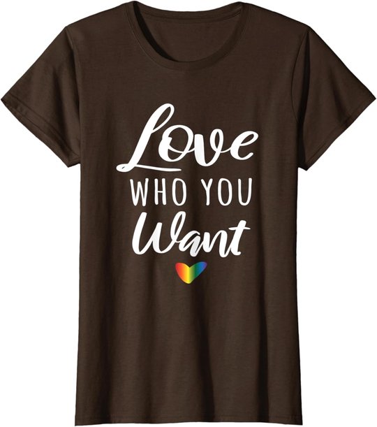 Love Who You Want I Schwul Gay Lesbisch Homosexuell Toleranz T-Shirt