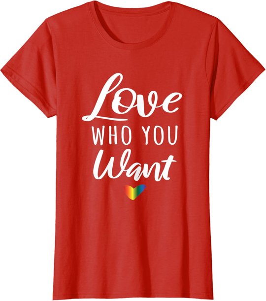 Love Who You Want I Schwul Gay Lesbisch Homosexuell Toleranz T-Shirt