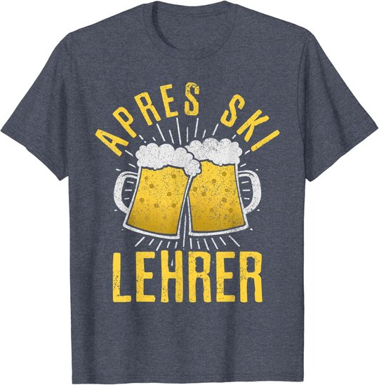 Herren Apres Ski Lehrer - Skilehrer Bier Party Lustig Geschenk T-Shirt