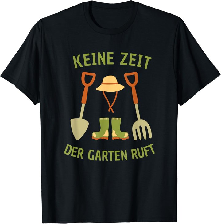 Keine Zeit Der Garten Ruft, Gärtner Natur Pflanzen T-Shirt