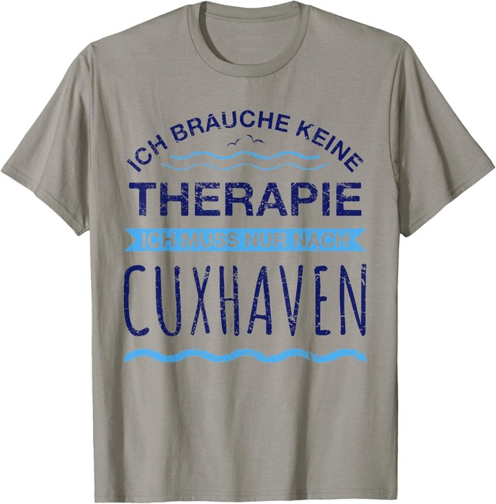 Cuxhaven Therapie T-Shirt | Meer Moin Ferien Shirt Spruch T-Shirt