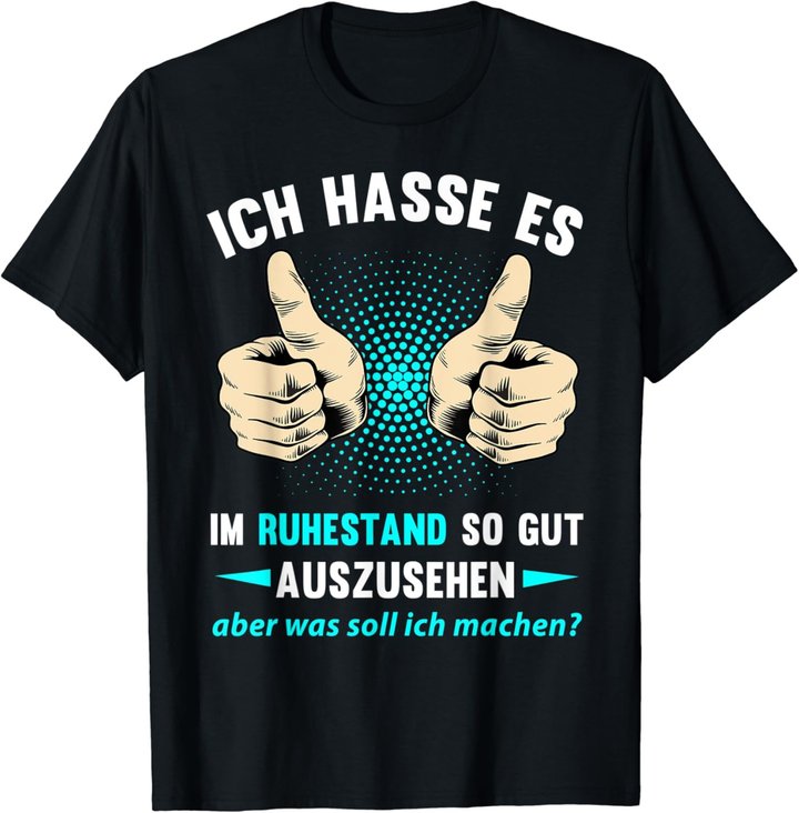Rentner Rente Ruhestand Pension Pensionierung Geschenk T-Shirt