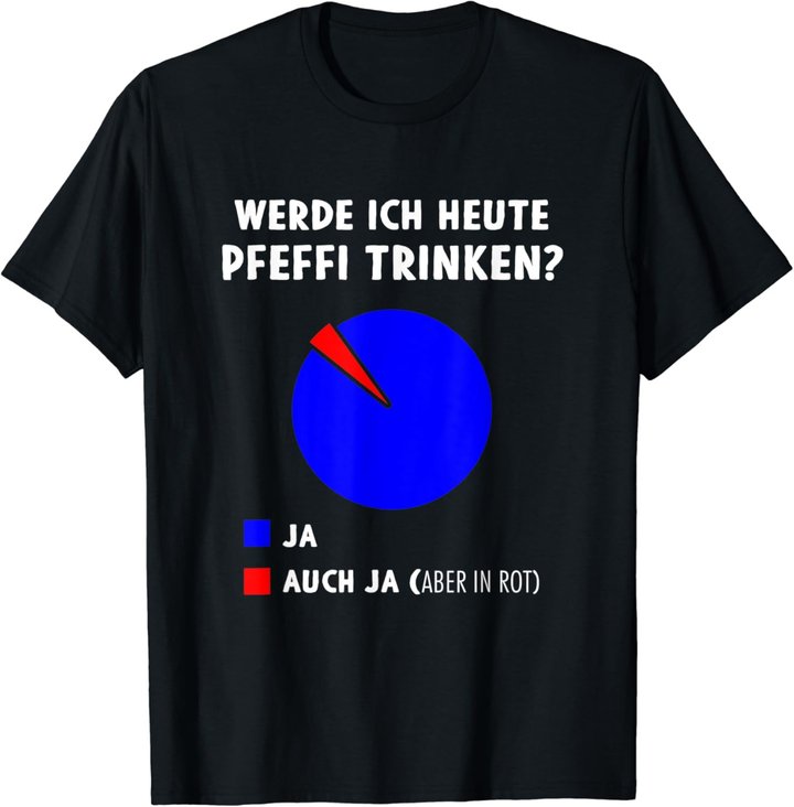 Pfeffi Diagramm Pfefferminz Likör Schnaps Trinken T-Shirt