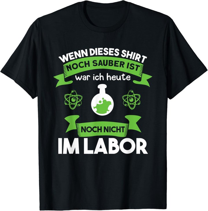 Chemielaborant Chemie Chemiker Laborant Spruch T-Shirt