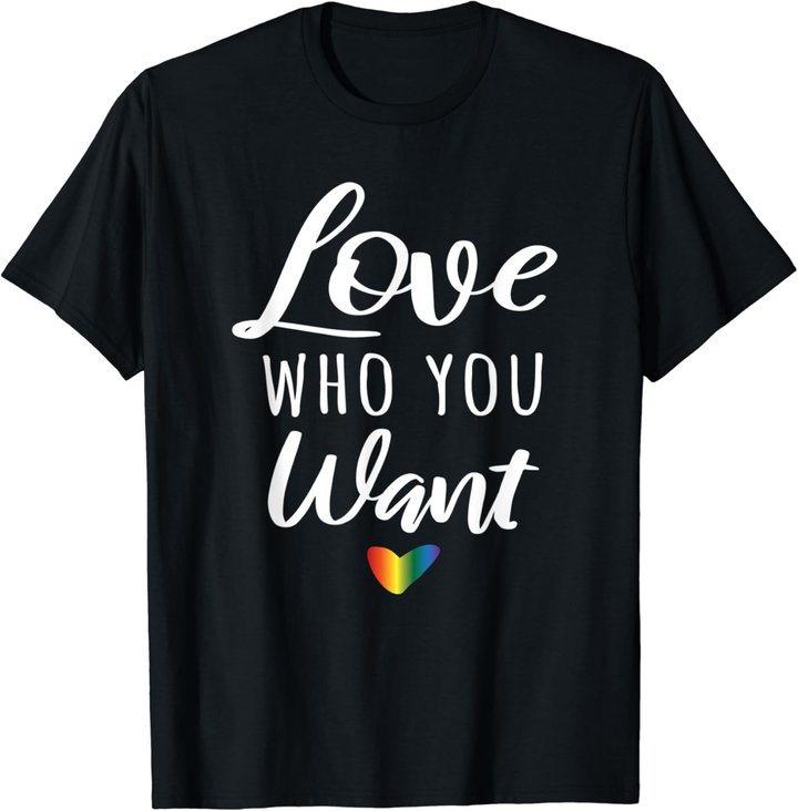 Love Who You Want I Schwul Gay Lesbisch Homosexuell Toleranz T-Shirt