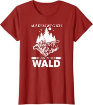 Aus Dem Weg Ich Muss In Den Wald Säge Motorsäge Holzfäller T-Shirt