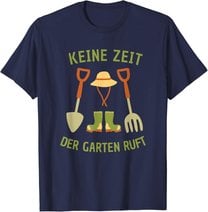Keine Zeit Der Garten Ruft, Gärtner Natur Pflanzen T-Shirt