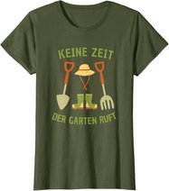 Keine Zeit Der Garten Ruft, Gärtner Natur Pflanzen T-Shirt