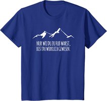 Cool Trekking Nordic Walking Pilgern Nur Wo Du Zu Fuss Warst T-Shirt