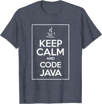 Keep Calm And Code Java Funny Geek Tshirt T-Shirt