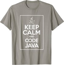 Keep Calm And Code Java Funny Geek Tshirt T-Shirt