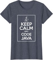 Keep Calm And Code Java Funny Geek Tshirt T-Shirt
