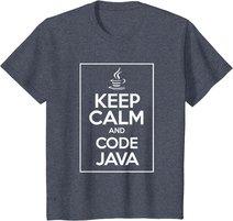 Keep Calm And Code Java Funny Geek Tshirt T-Shirt