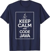 Keep Calm And Code Java Funny Geek Tshirt T-Shirt