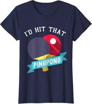 I Hit That Ping Pong - Tischtennis Lustig T-Shirt