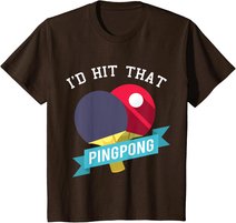 I Hit That Ping Pong - Tischtennis Lustig T-Shirt
