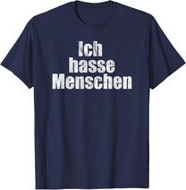 Ich Hasse Menschen Shirt Geschenkidee Für Damen Und Herren T-Shirt
