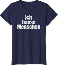 Ich Hasse Menschen Shirt Geschenkidee Für Damen Und Herren T-Shirt