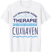 Cuxhaven Therapie T-Shirt | Meer Moin Ferien Shirt Spruch T-Shirt