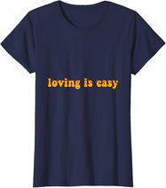 Loving Is Easy Tie Dye Hippie Retro Trip 60s 70s 80s Gift T-Shirt
