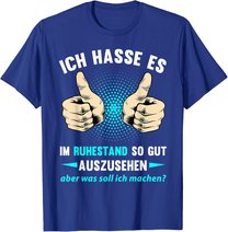 Rentner Rente Ruhestand Pension Pensionierung Geschenk T-Shirt