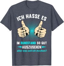 Rentner Rente Ruhestand Pension Pensionierung Geschenk T-Shirt