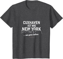 Cuxhaven ist wie New York Cuxhaven T-Shirt